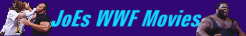 WWF MOVIES